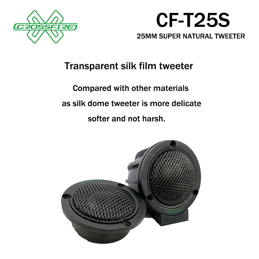CROSSFIRE Super Natural Tweeter (25mm) T25S